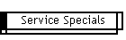 Service Specials